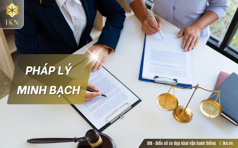 IKN đảm bảo tính pháp lý trong quá trình làm thủ tục