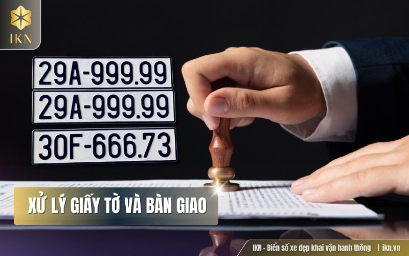IKN xử lý mọi thủ tục giấy tờ liên quan đến biển số, cam kết chuẩn pháp lý IKN xử lý mọi thủ tục giấy tờ liên quan đến biển số, cam kết chuẩn pháp lý