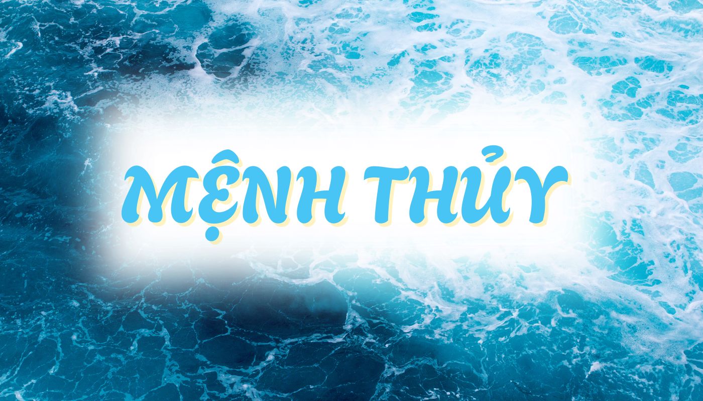 Đặc điểm của người mệnh Thuỷ