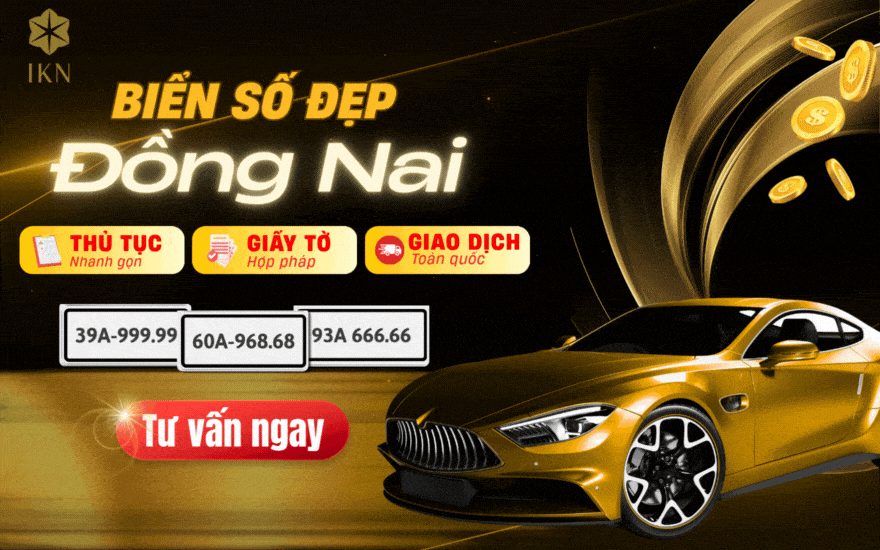 IKN - đơn vị chuyên tư vấn & cung cấp biển số xe đẹp ở Đồng Nai