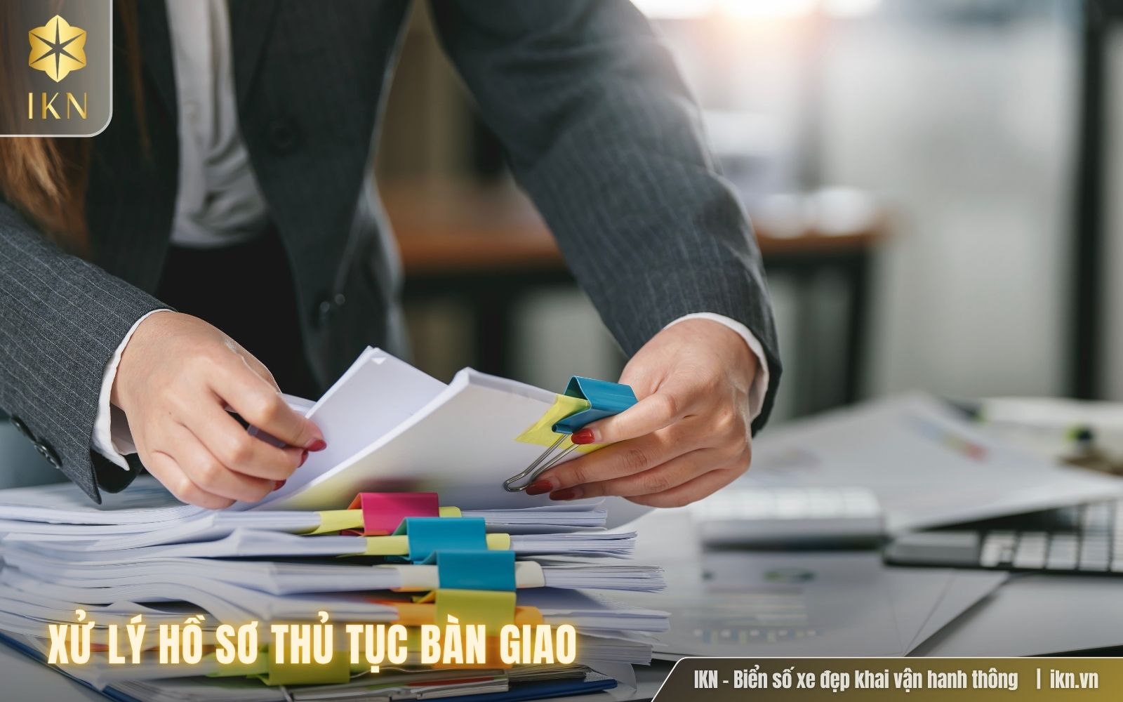 Hỗ trợ hoàn tất mọi thủ tục