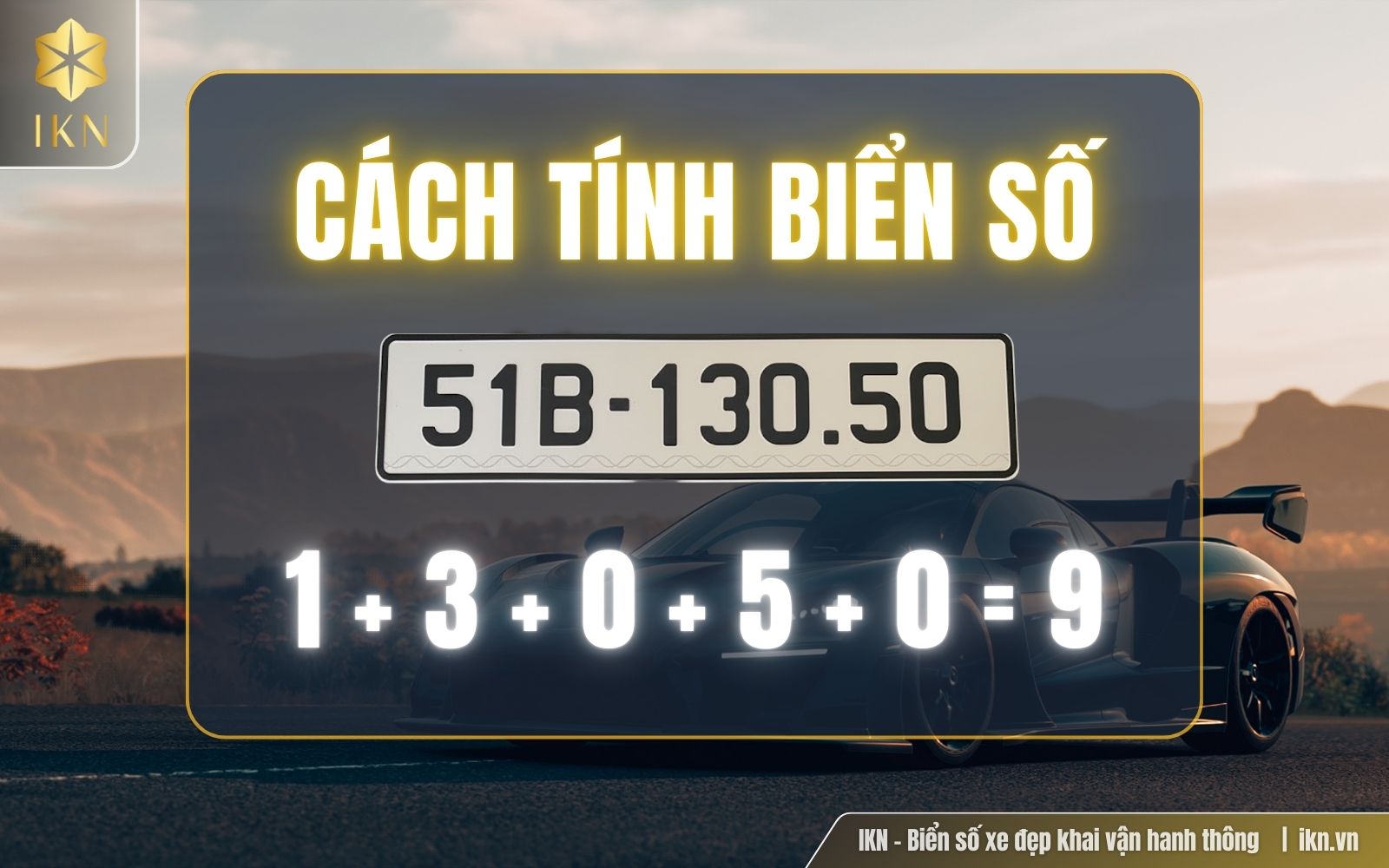 Hướng dẫn cách tính biển xe 9 nút đơn giản, dễ hiểu