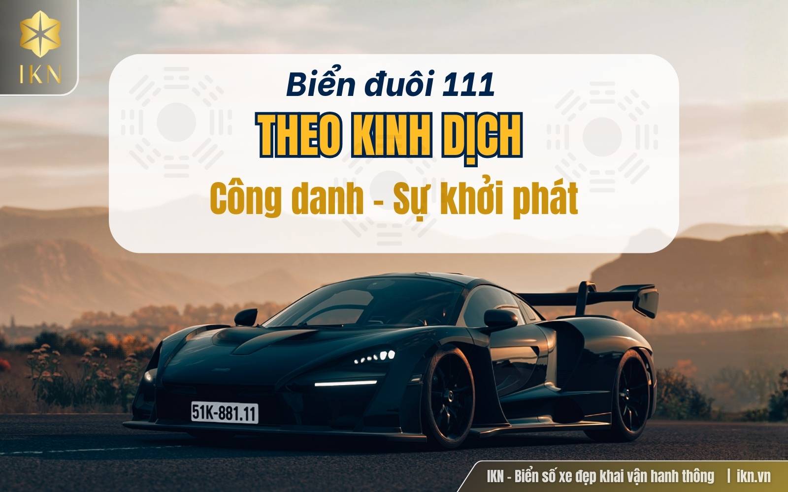 biển số đuôi 111 có ý nghĩa gì theo Kinh dịch