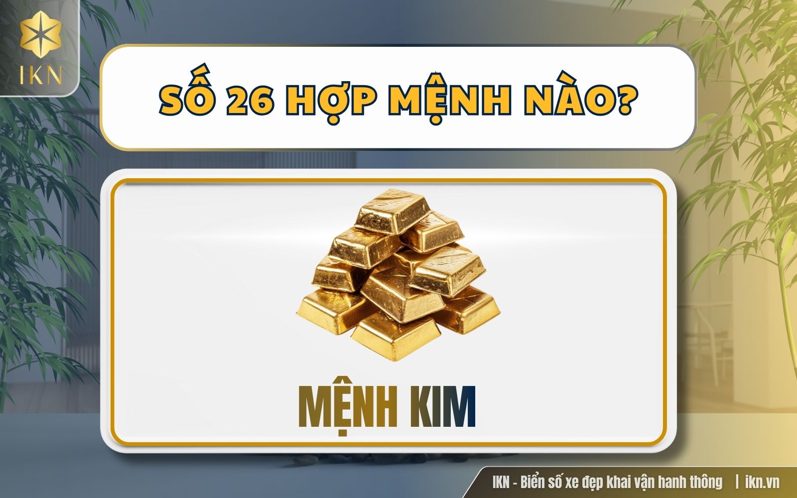 biển số xe đuôi 26 có ý nghĩa gì theo Ngũ hành