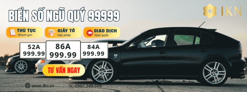 Mua biển số ngũ quý 99999 hợp phong thuỷ tại IKN