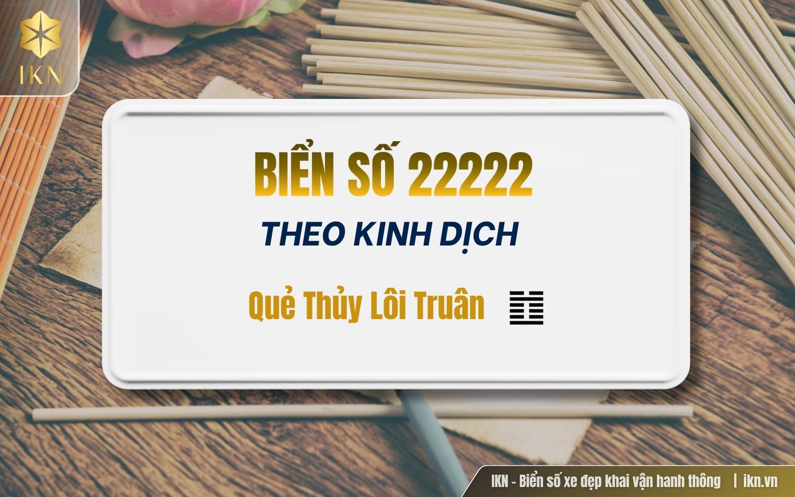 Quẻ Thủy Lôi Truân cho thấy biển số 22222 hàm chứa cả thử thách ban đầu lẫn cơ hội phát triển về sau